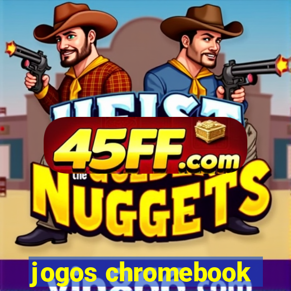 jogos chromebook